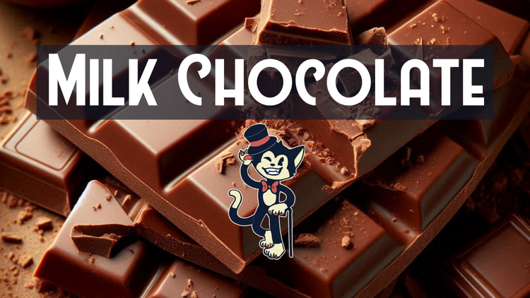 Milk Chocolate